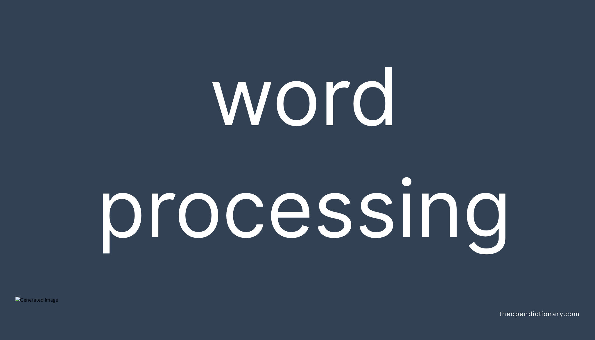 Word Processing Meaning Of Word Processing Definition Of Word 